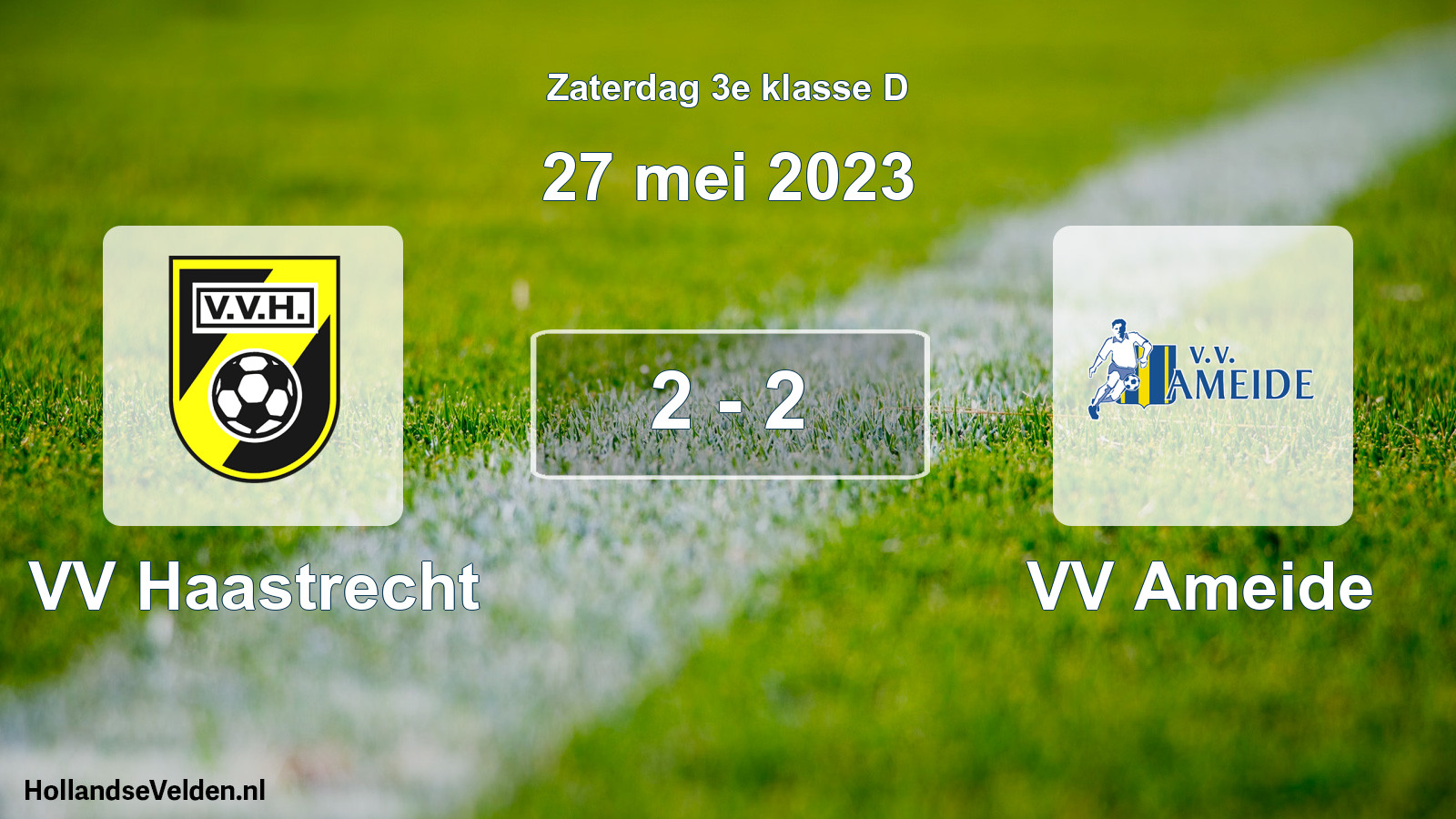 Total number of matches played: VV Haastrecht - VV Ameide 2 - 2 (27 May 2023)