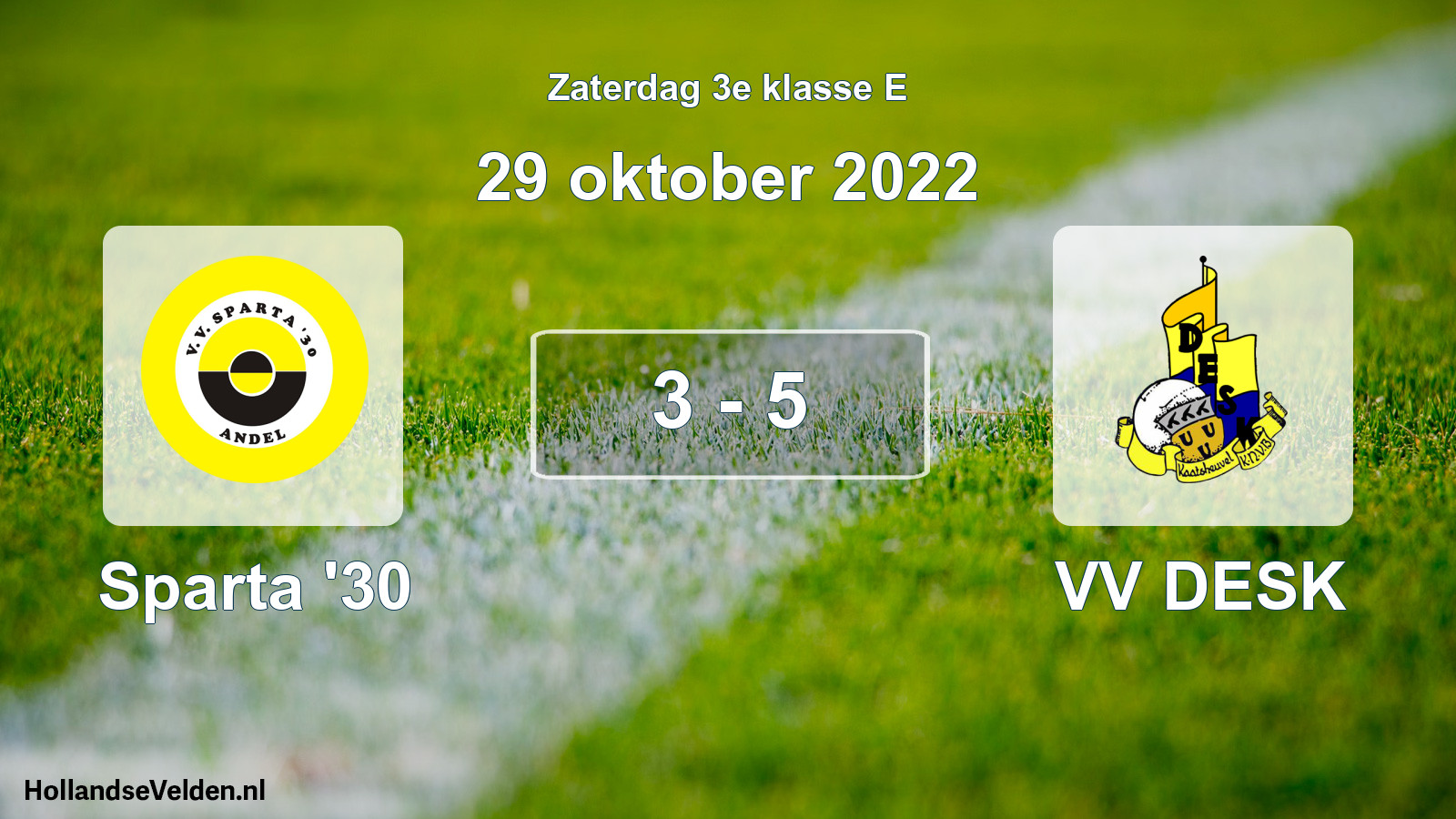 Total number of matches played: Sparta '30 - VV DESK 3 - 5 (29 October 2022)