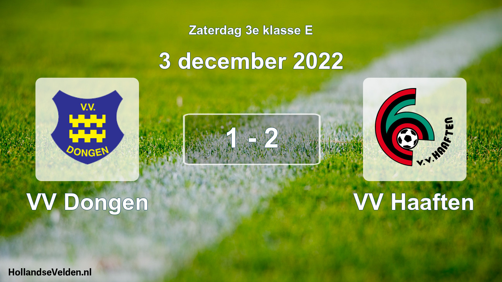 Total number of matches played: VV Dongen - VV Haaften 1 - 2 (3 December 2022)