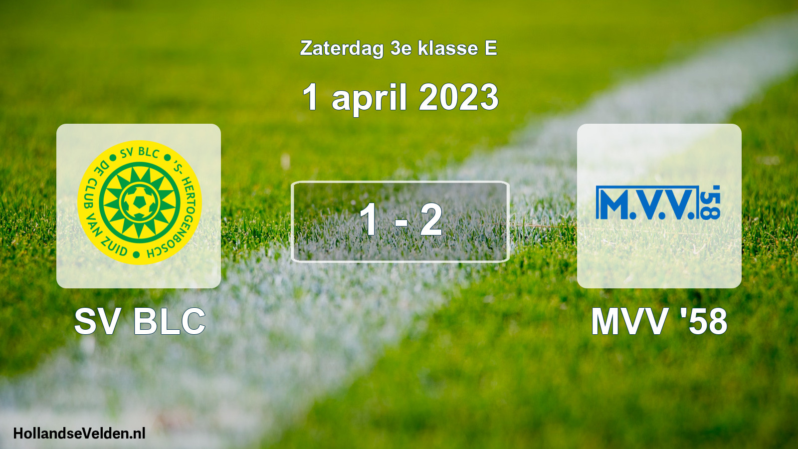 Total number of matches played: SV BLC - MVV '58 1 - 2 (1 April 2023)
