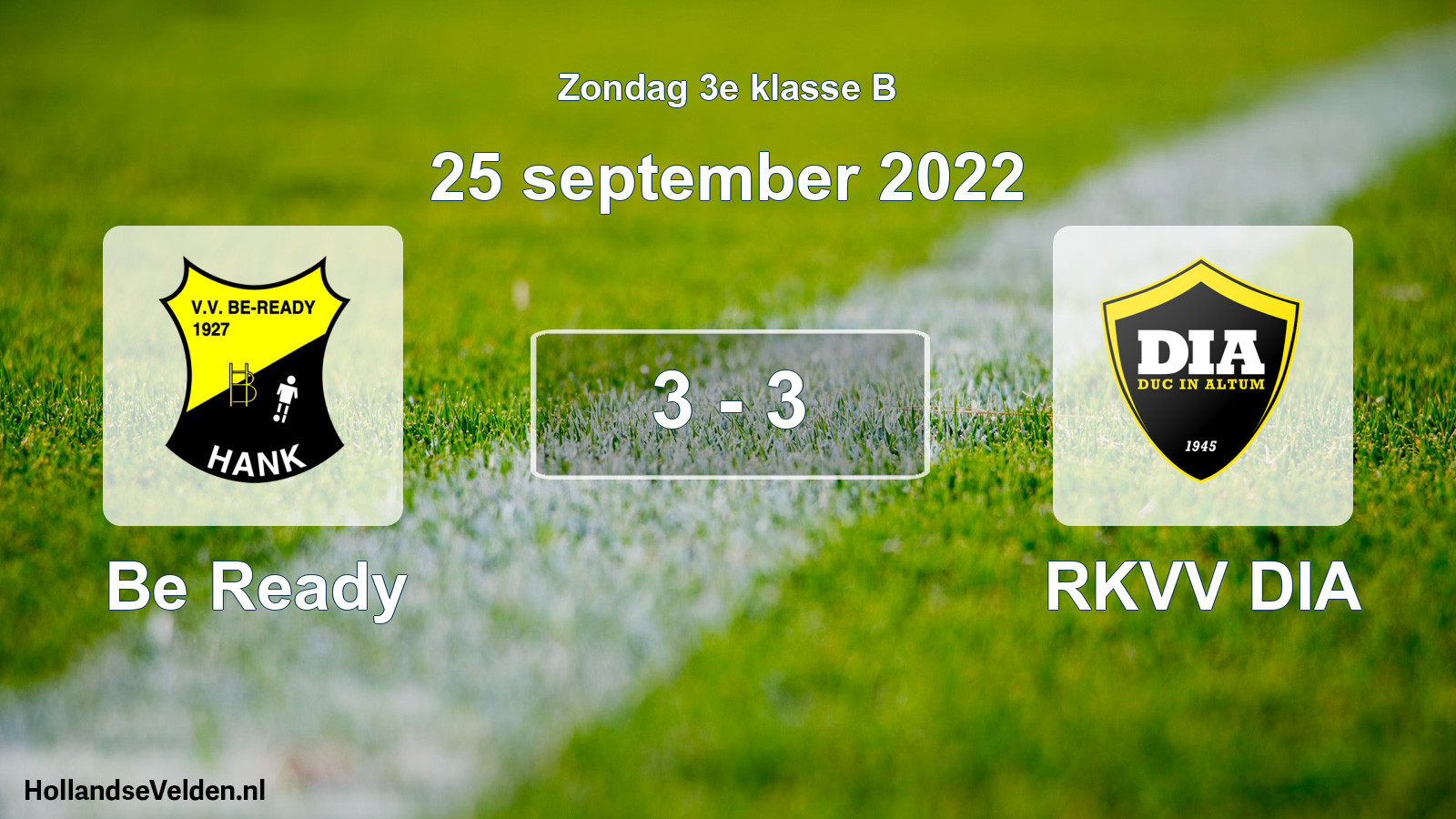 Total number of matches played: Be Ready - RKVV DIA 3 - 3 (25 September 2022)