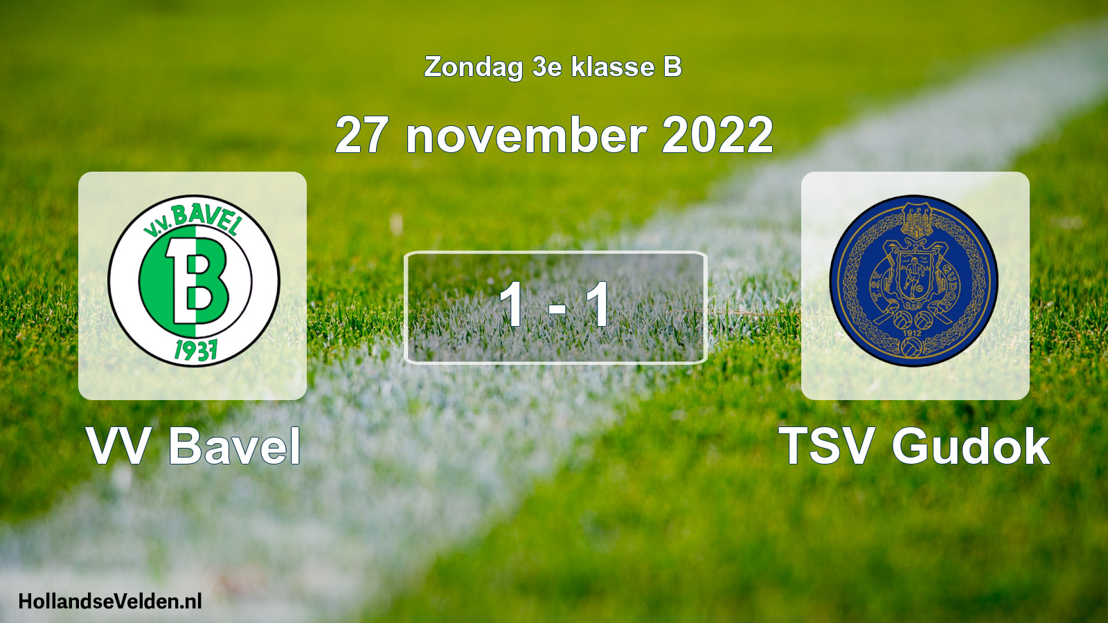 Total number of matches played: VV Bavel - TSV Gudok 1 - 1 (27 November 2022)