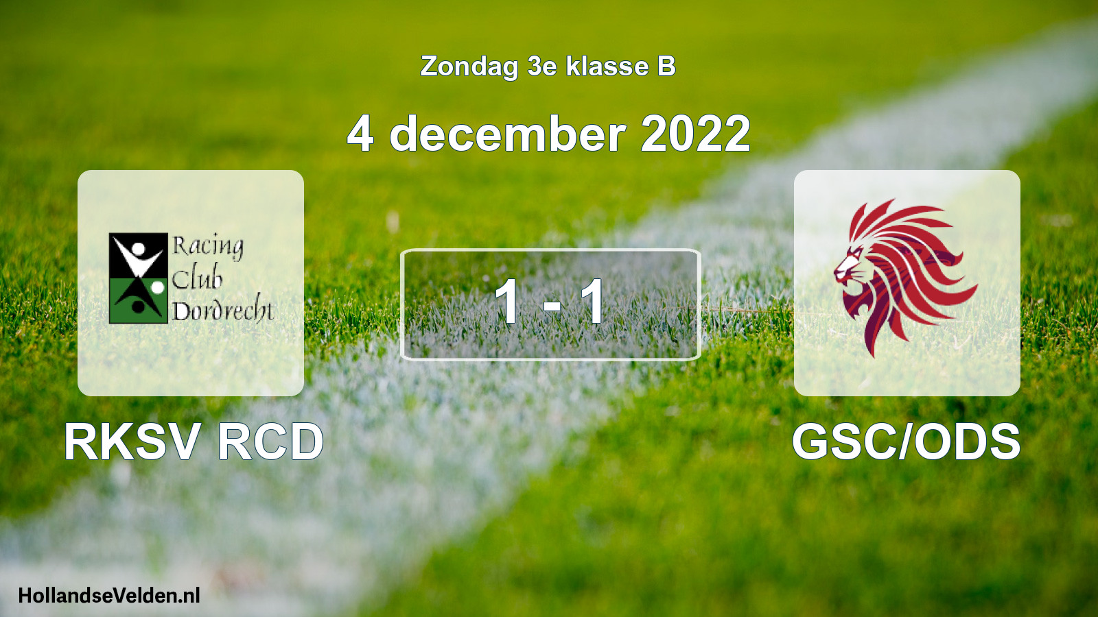 Total number of matches played: RKSV RCD - GSC/ODS 1 - 1 (4 December 2022)