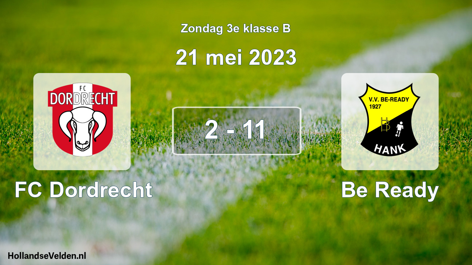 Total number of matches played: FC Dordrecht - Be Ready 2 - 11 (21 May 2023)