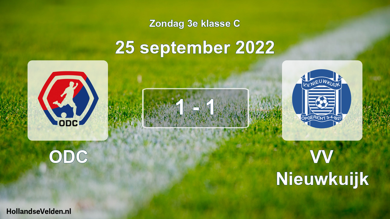 Total number of matches played: ODC - VV Nieuwkuijk 1 - 1 (25 September 2022)