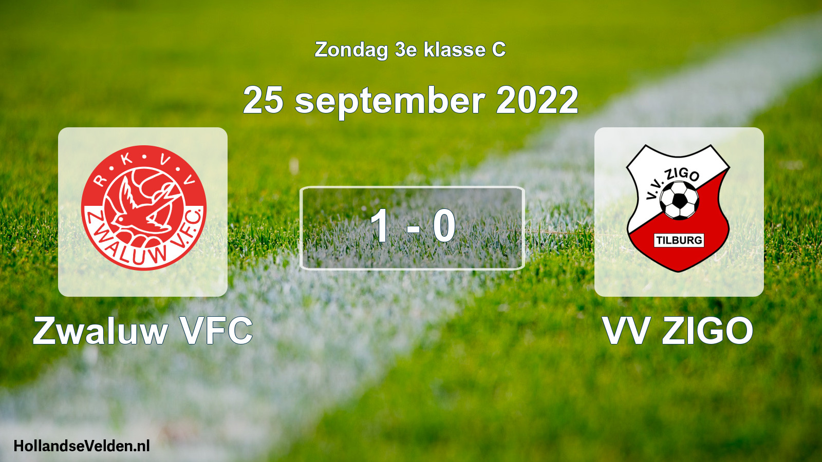 Total number of matches played: Zwaluw VFC - VV ZIGO 1 - 0 (25 September 2022)