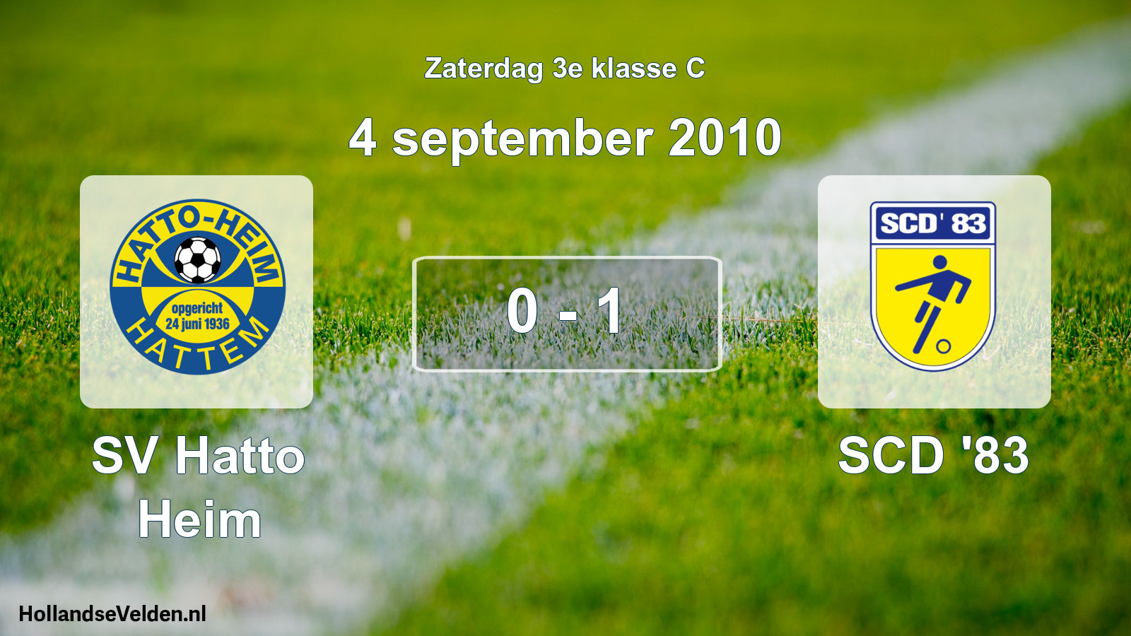 Total number of matches played: SV Hatto Heim - SCD '83 0 - 1 (4 September 2010)