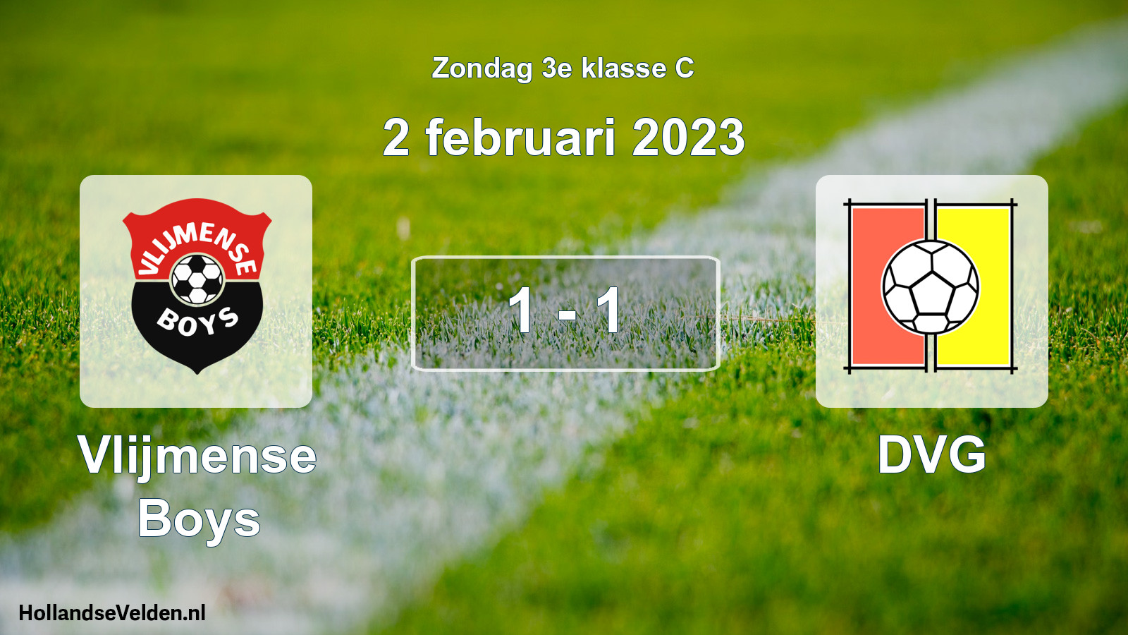 Total number of matches played: Vlijmense Boys - DVG 1 - 1 (2 February 2023)
