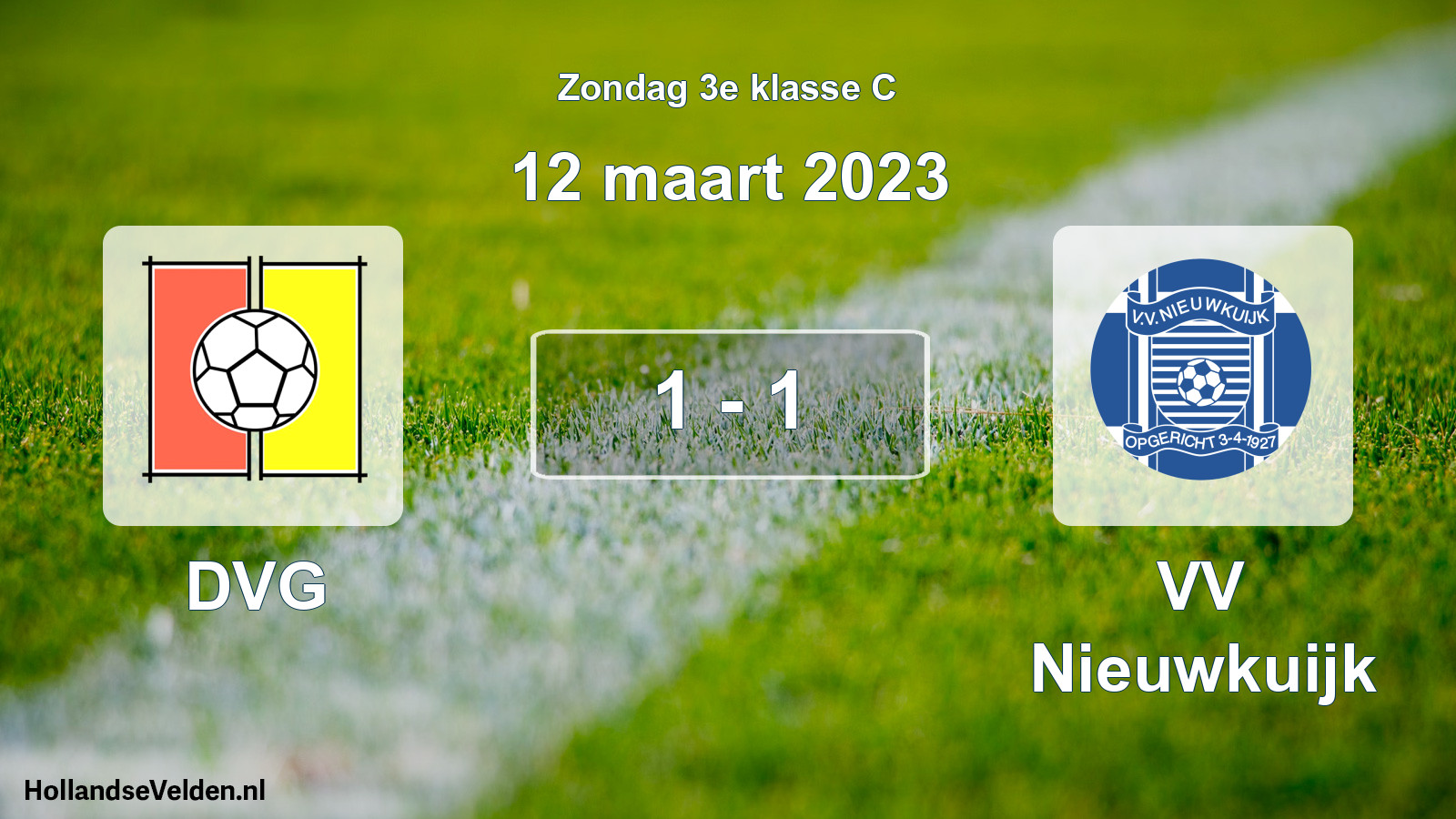 Total number of matches played: DVG - VV Nieuwkuijk 1 - 1 (12 March 2023)