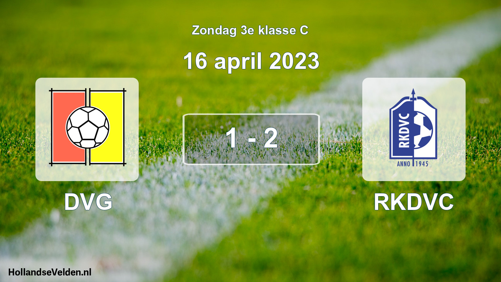 Total number of matches played: DVG - RKDVC 1 - 2 (16 April 2023)