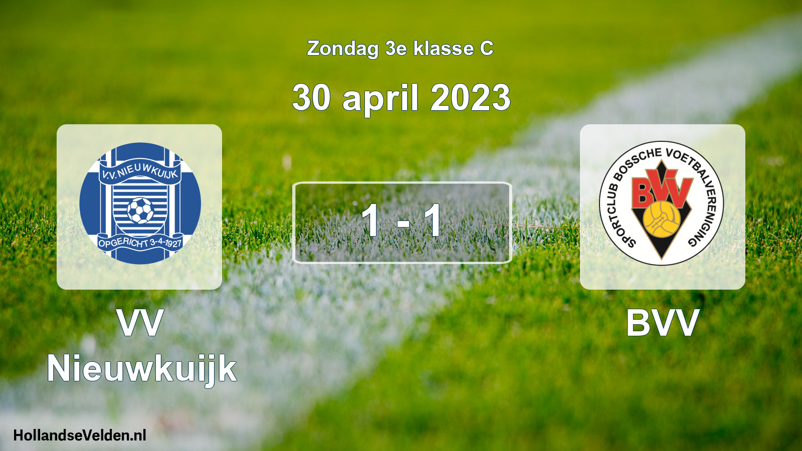 Total number of matches played: VV Nieuwkuijk - BVV 1 - 1 (30 April 2023)