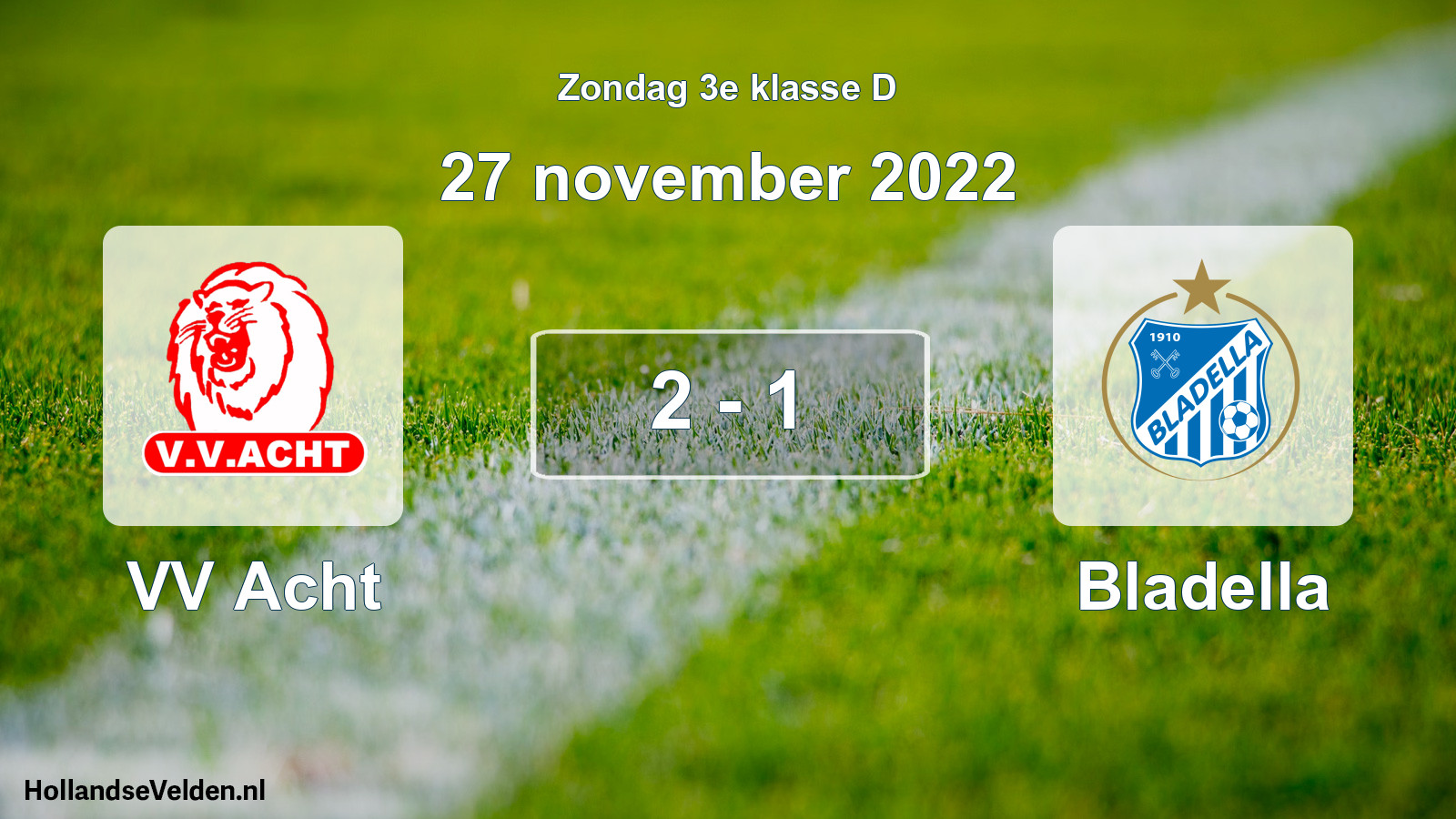 Total number of matches played: VV Acht - Bladella 2 - 1 (27 November 2022)