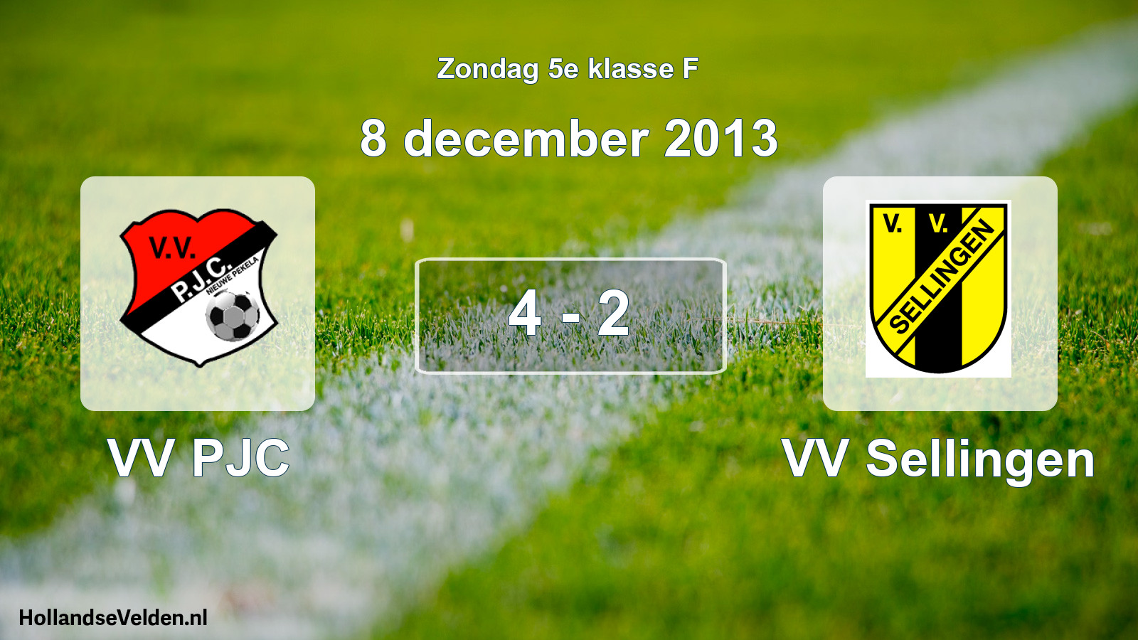Total number of matches played: VV PJC - VV Sellingen 4 - 2 (8 December 2013)