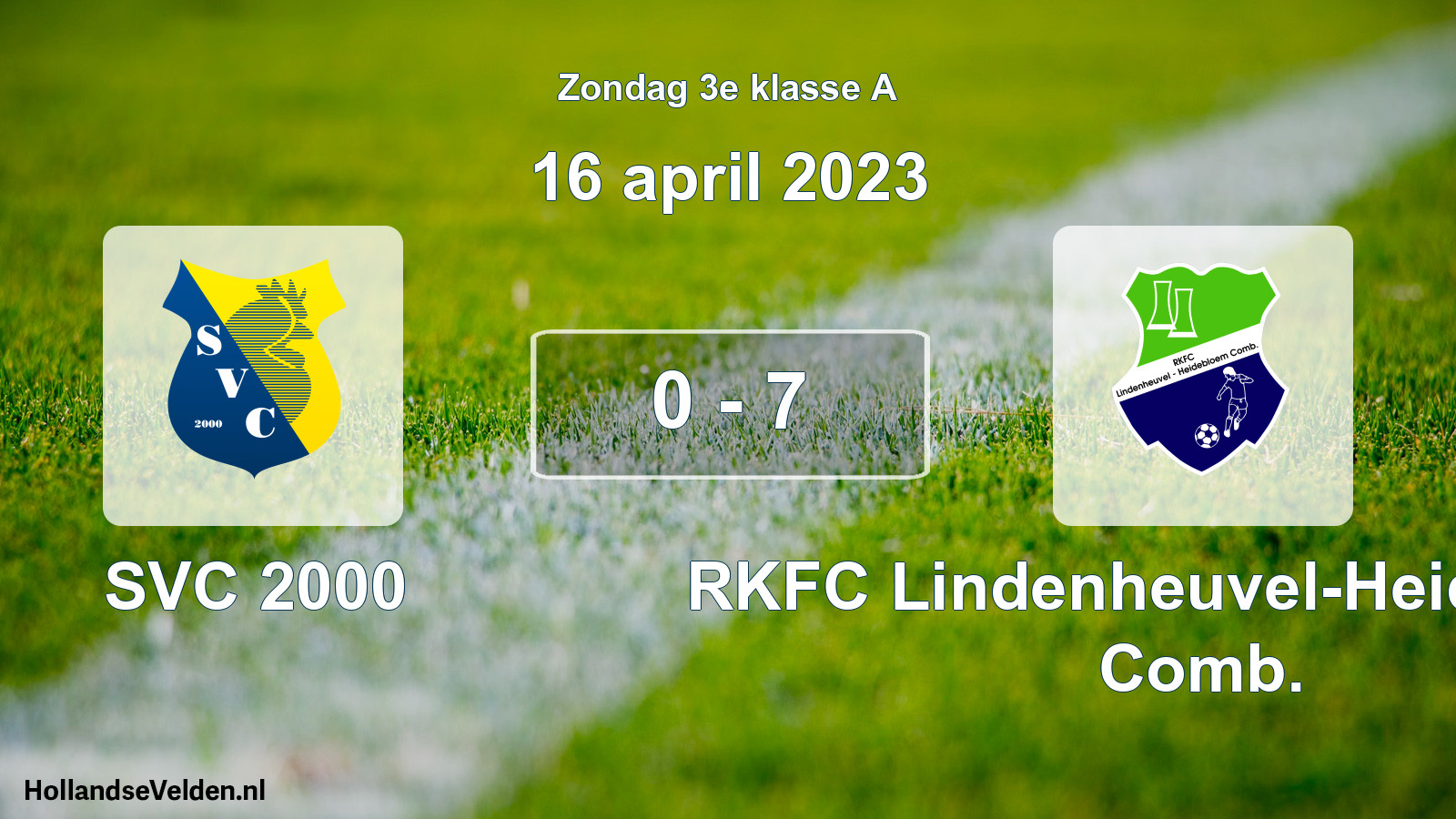 Total number of matches played: SVC 2000 - RKFC Lindenheuvel-Heidebloem Comb. 0 - 7 (16 April 2023)