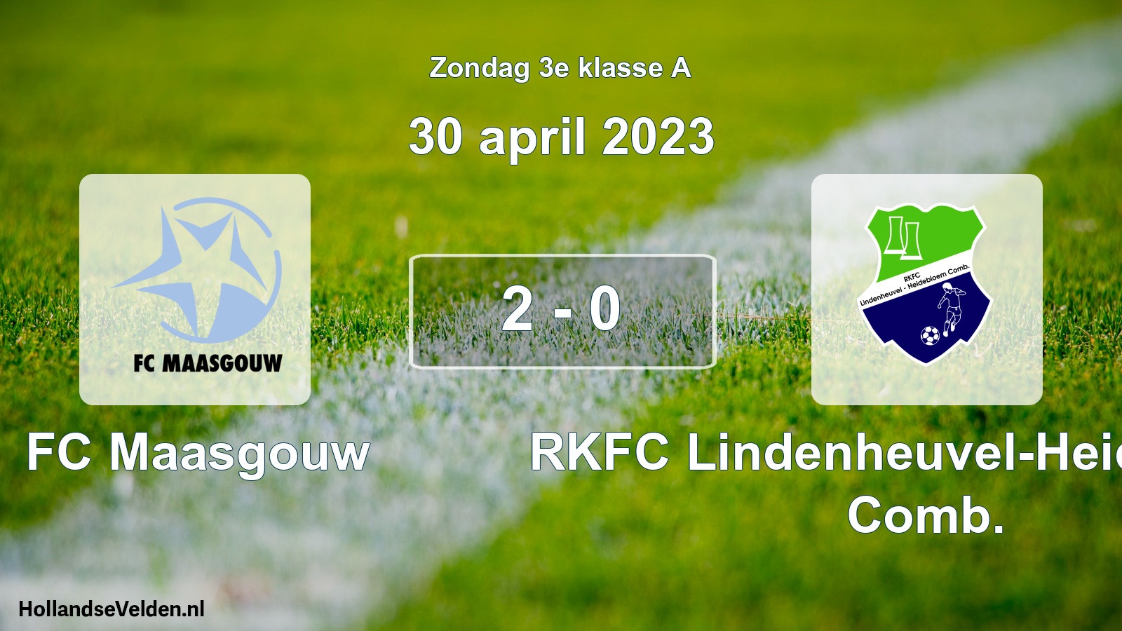 Total number of matches played: FC Maasgouw - RKFC Lindenheuvel-Heidebloem Comb. 2 - 0 (30 April 2023)