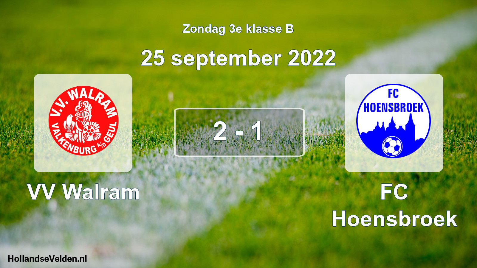 Total number of matches played: VV Walram - FC Hoensbroek 2 - 1 (25 September 2022)