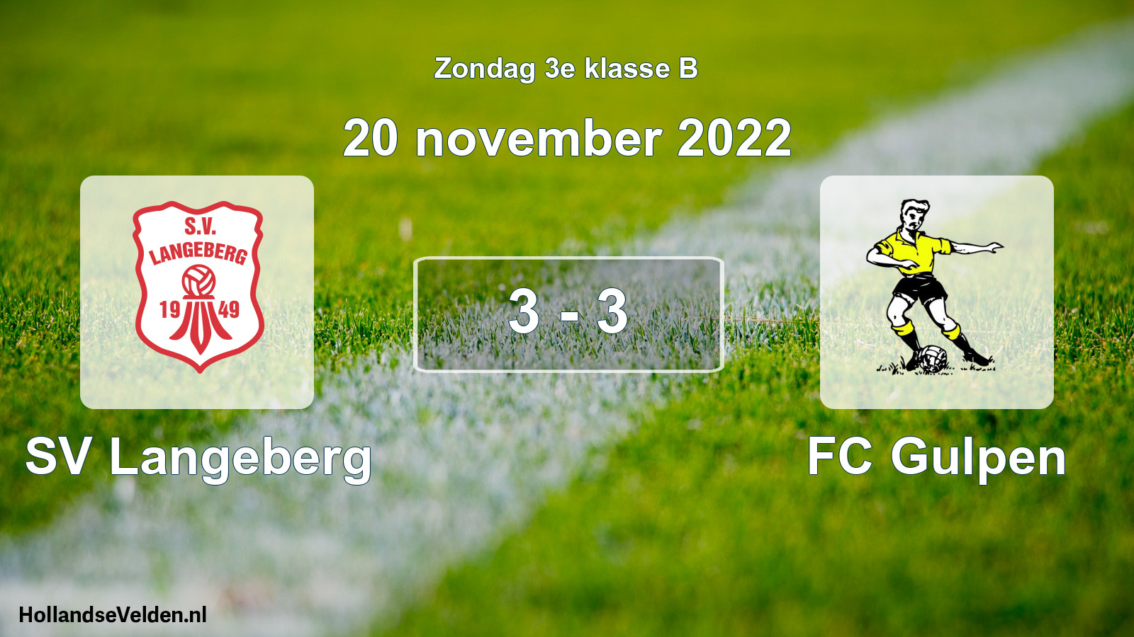 Total number of matches played: SV Langeberg - FC Gulpen 3 - 3 (20 November 2022)