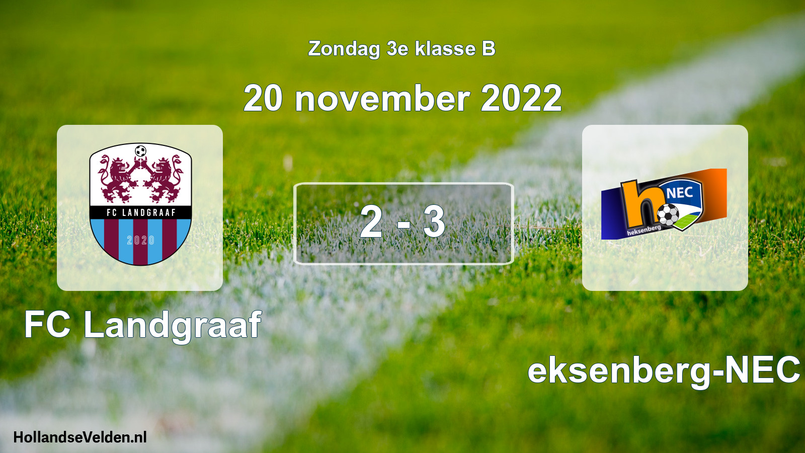 Total number of matches played: FC Landgraaf - Heksenberg-NEC 2 - 3 (20 November 2022)
