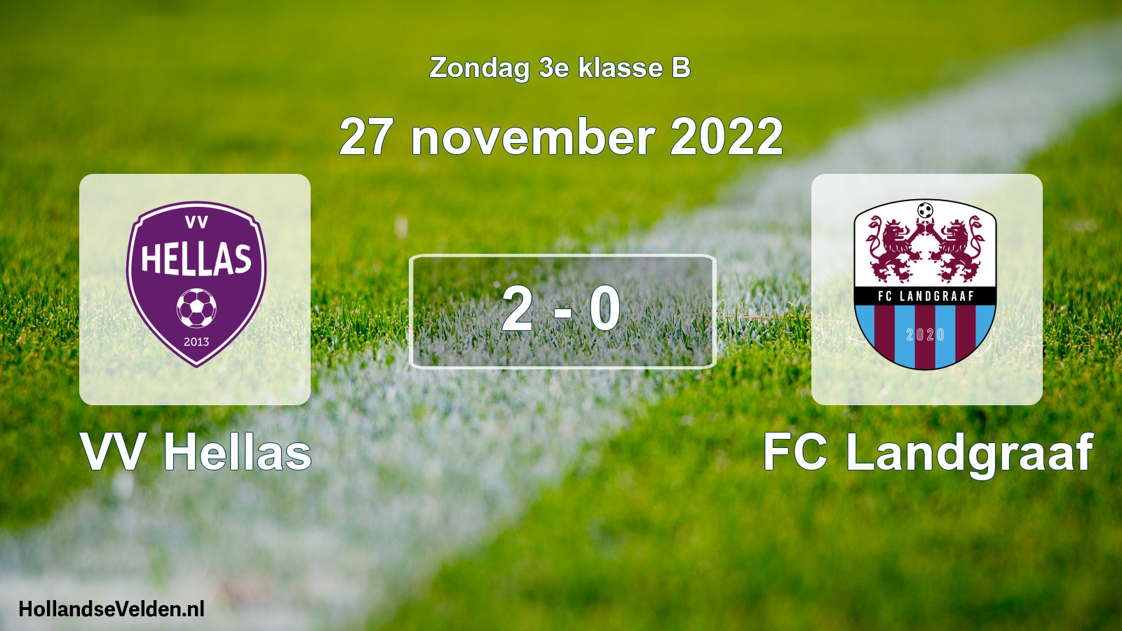 Total number of matches played: VV Hellas - FC Landgraaf 2 - 0 (27 November 2022)