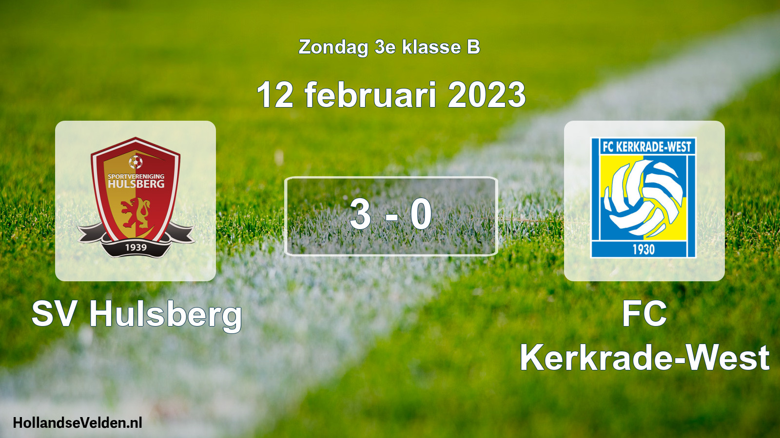 Total number of matches played: SV Hulsberg - FC Kerkrade-West 3 - 0 (12 February 2023)
