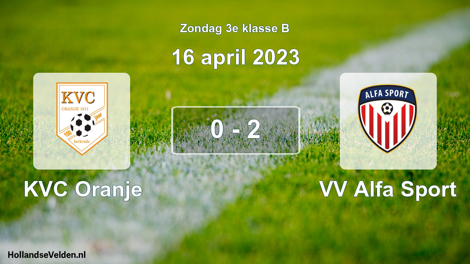 Total number of matches played: KVC Oranje - VV Alfa Sport 0 - 2 (16 April 2023)