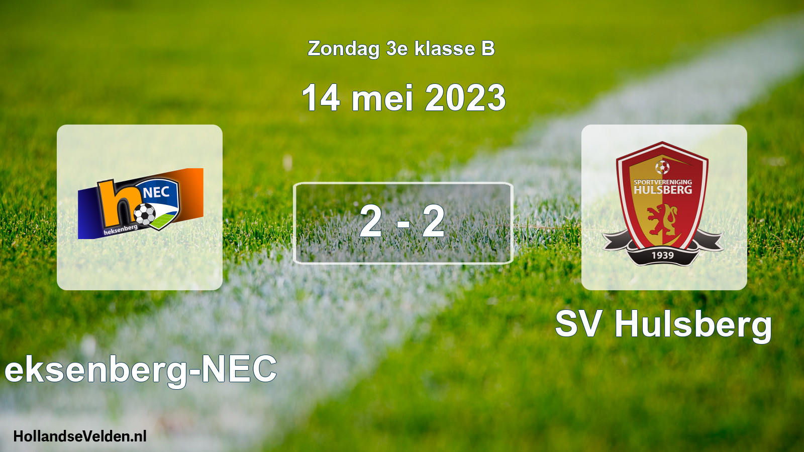 Total number of matches played: Heksenberg-NEC - SV Hulsberg 2 - 2 (14 May 2023)