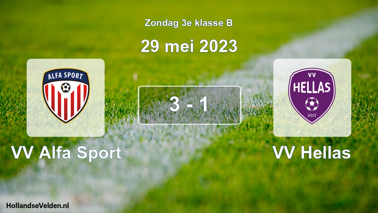 Total number of matches played: VV Alfa Sport - VV Hellas 3 - 1 (29 May 2023)
