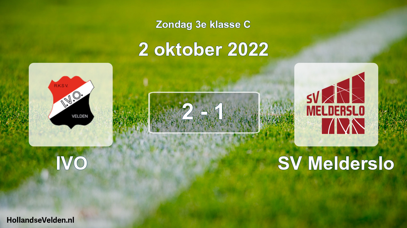 Total number of matches played: IVO - SV Melderslo 2 - 1 (2 October 2022)