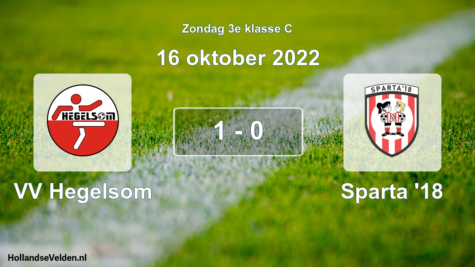 Total number of matches played: VV Hegelsom - Sparta '18 1 - 0 (16 October 2022)