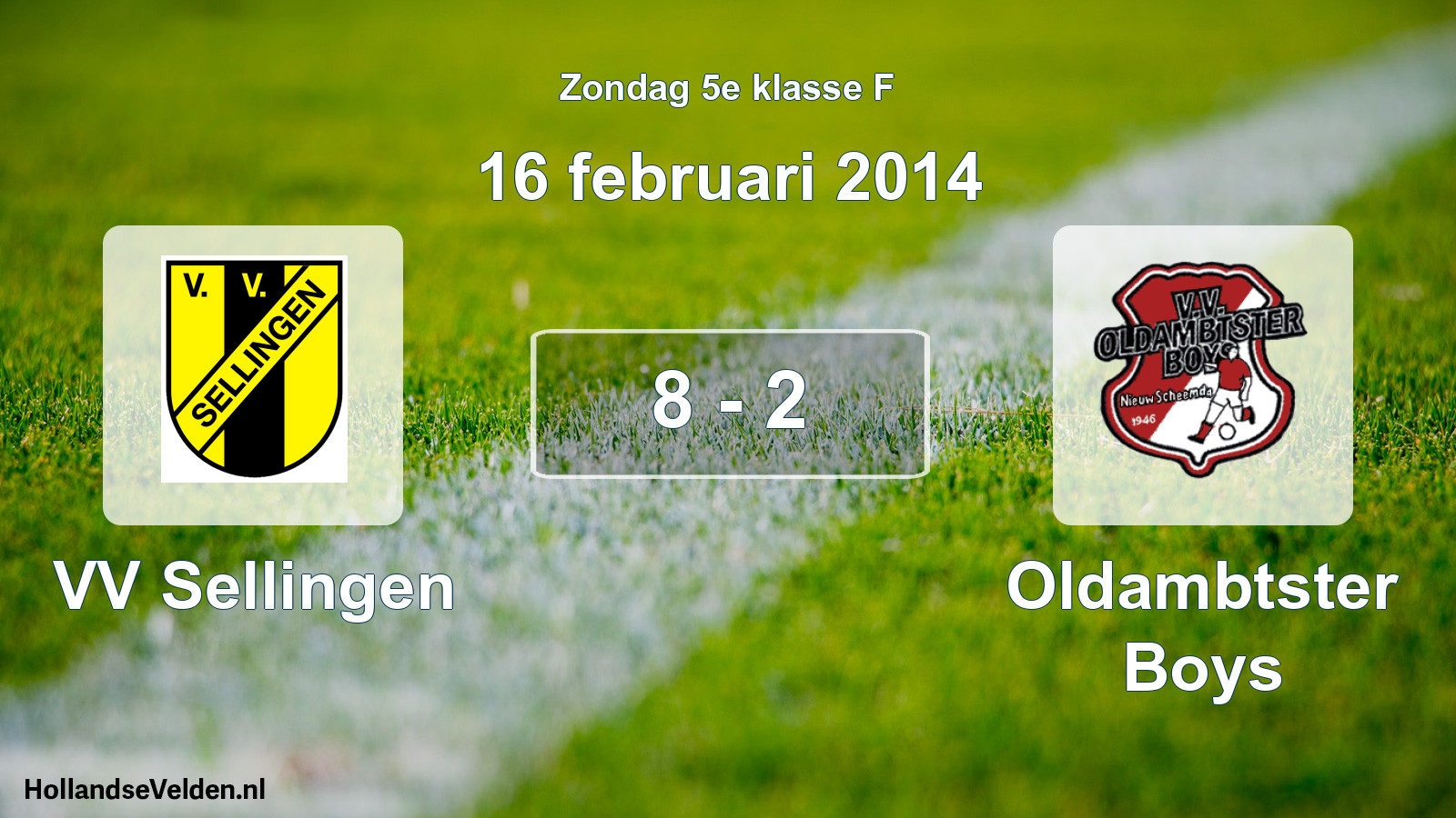 Total number of matches played: VV Sellingen - Oldambtster Boys 8 - 2 (16 February 2014)
