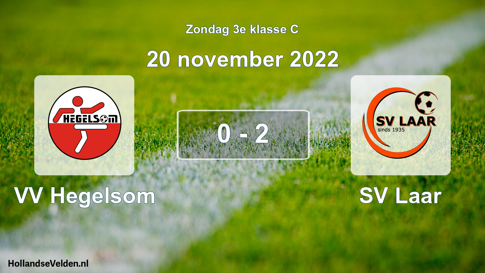 Total number of matches played: VV Hegelsom - SV Laar 0 - 2 (20 November 2022)