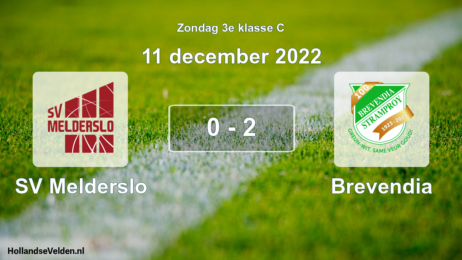 Total number of matches played: SV Melderslo - Brevendia 0 - 2 (11 December 2022)