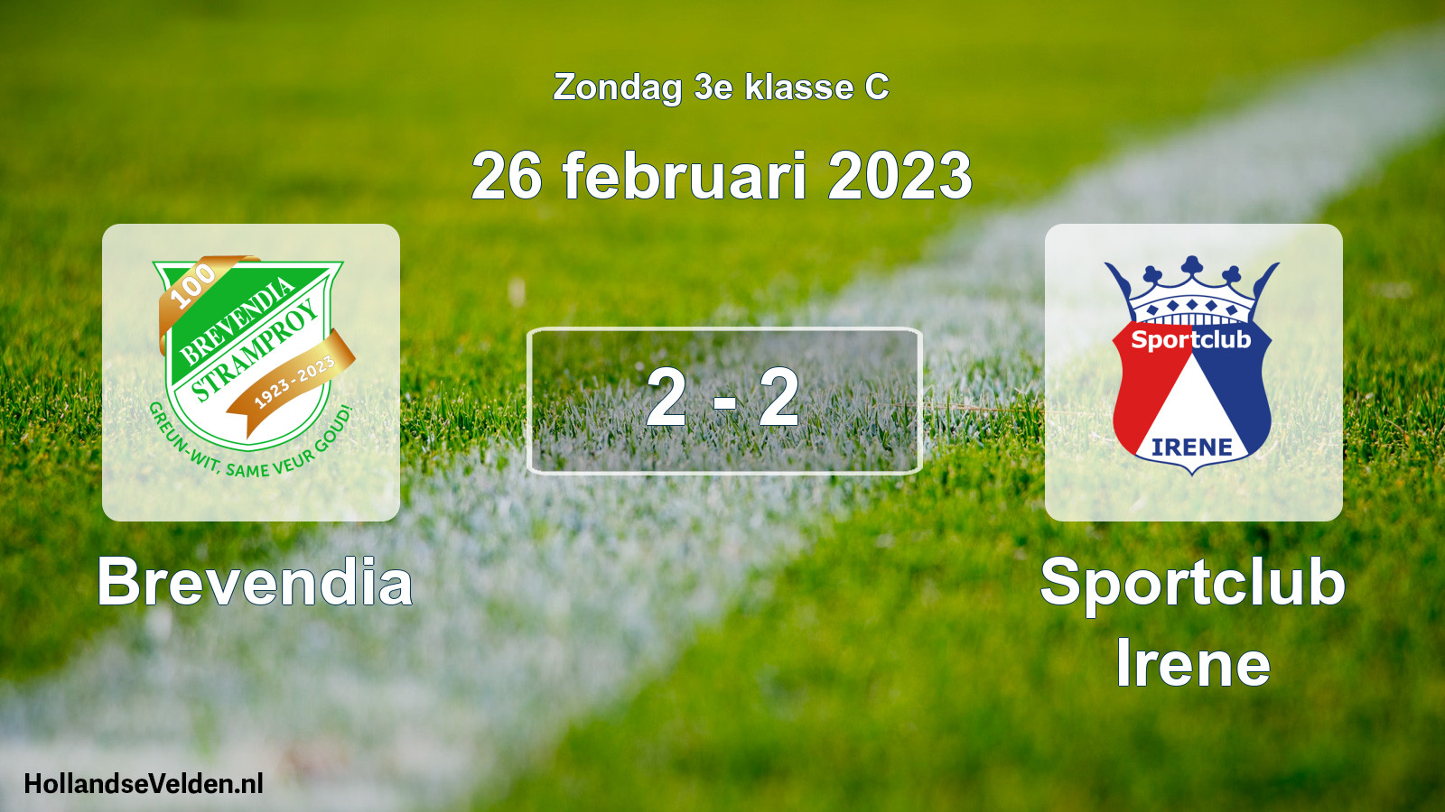 Total number of matches played: Brevendia - Sportclub Irene 2 - 2 (26 February 2023)
