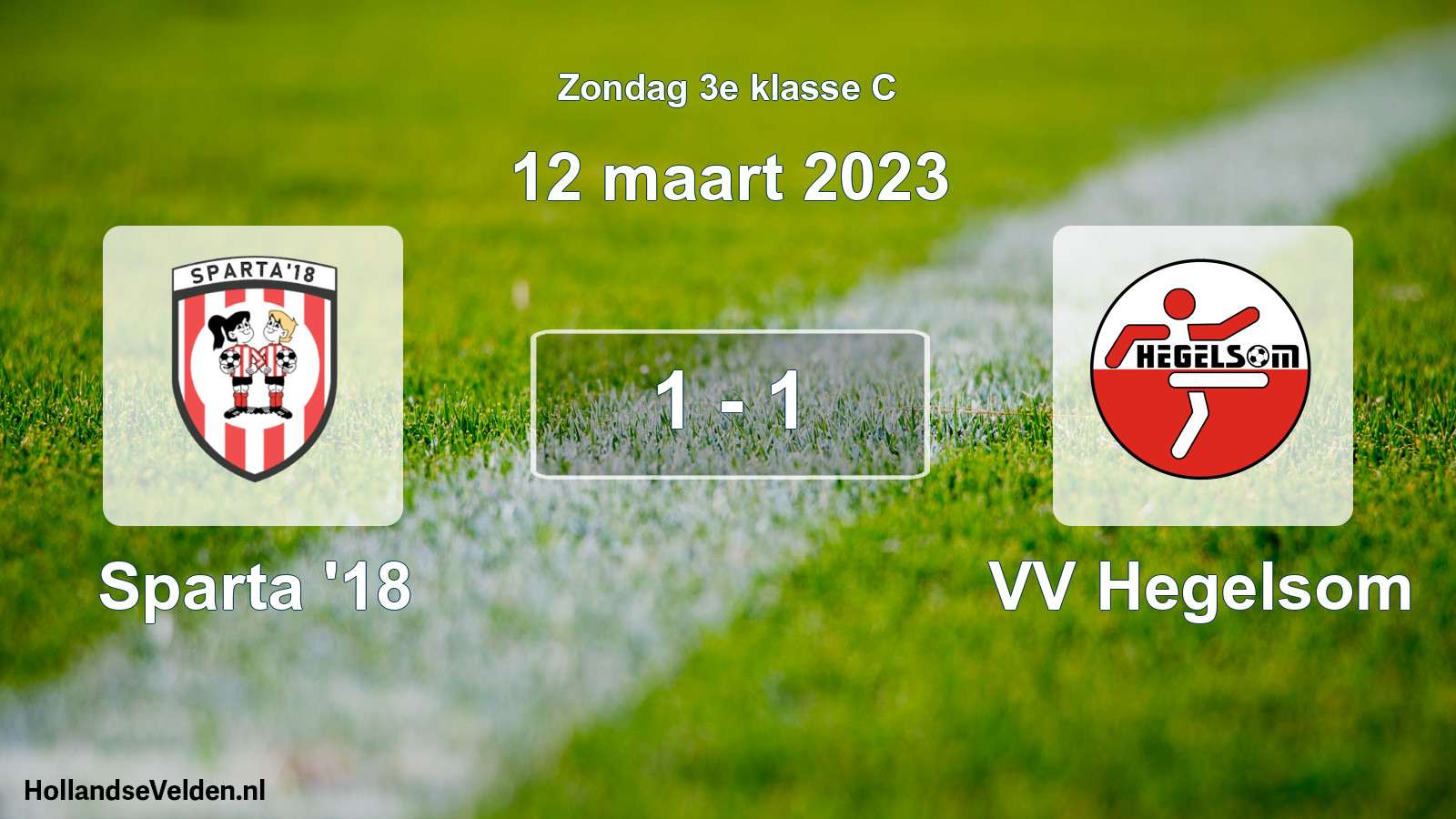 Total number of matches played: Sparta '18 - VV Hegelsom 1 - 1 (12 March 2023)