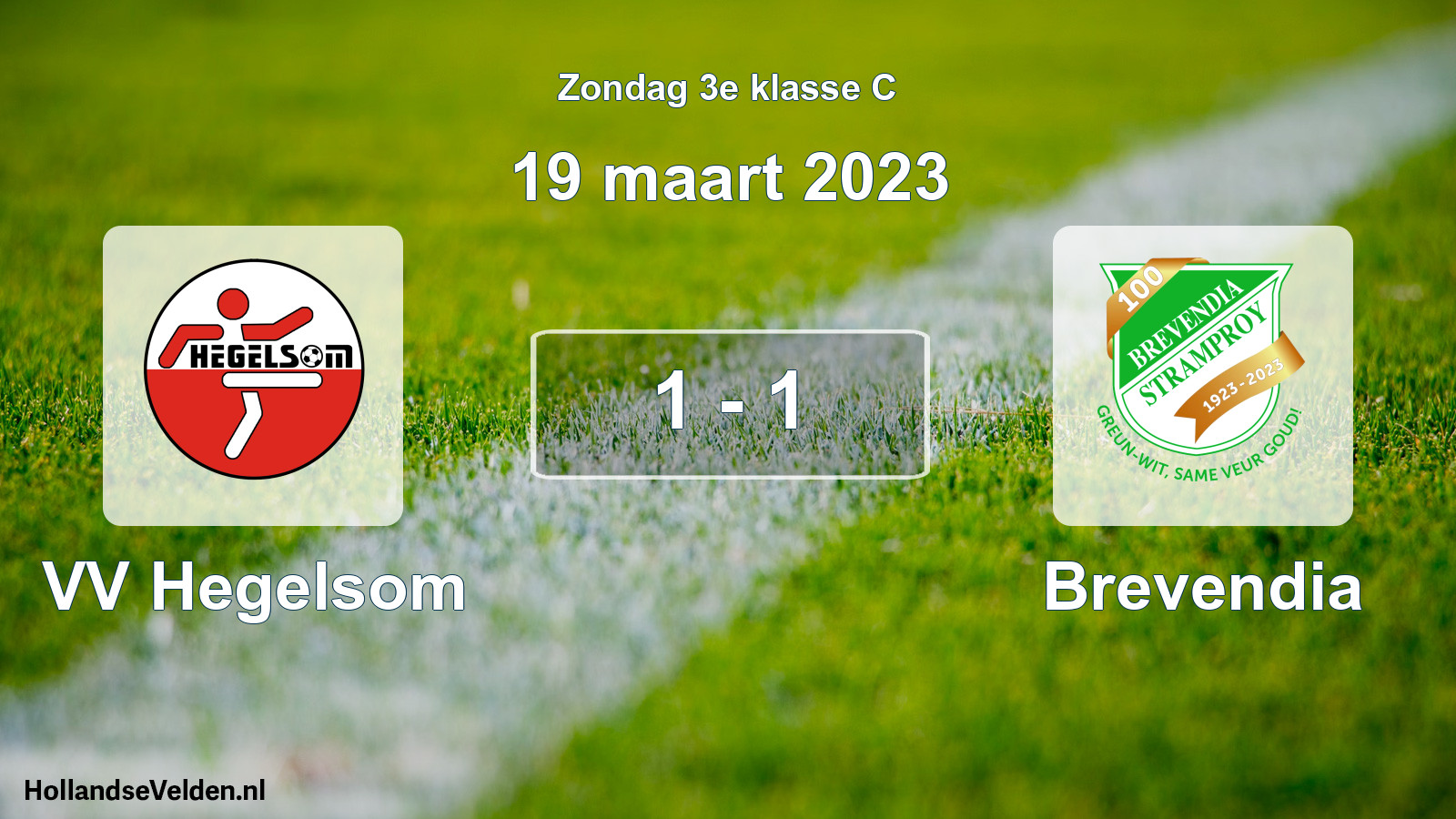 Total number of matches played: VV Hegelsom - Brevendia 1 - 1 (19 March 2023)