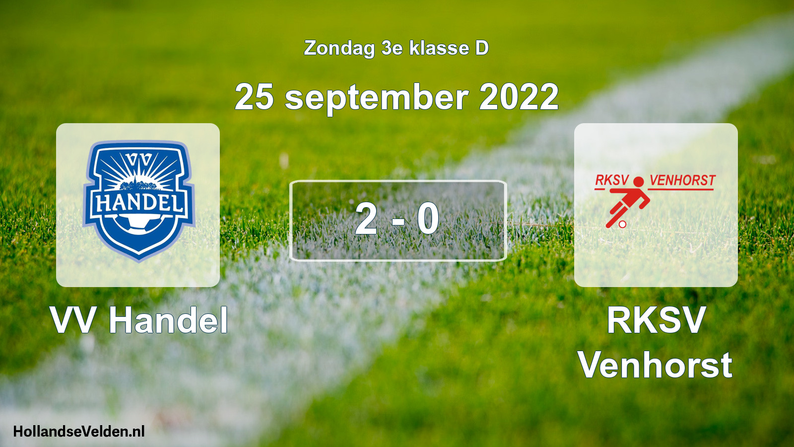 Total number of matches played: VV Handel - RKSV Venhorst 2 - 0 (25 September 2022)