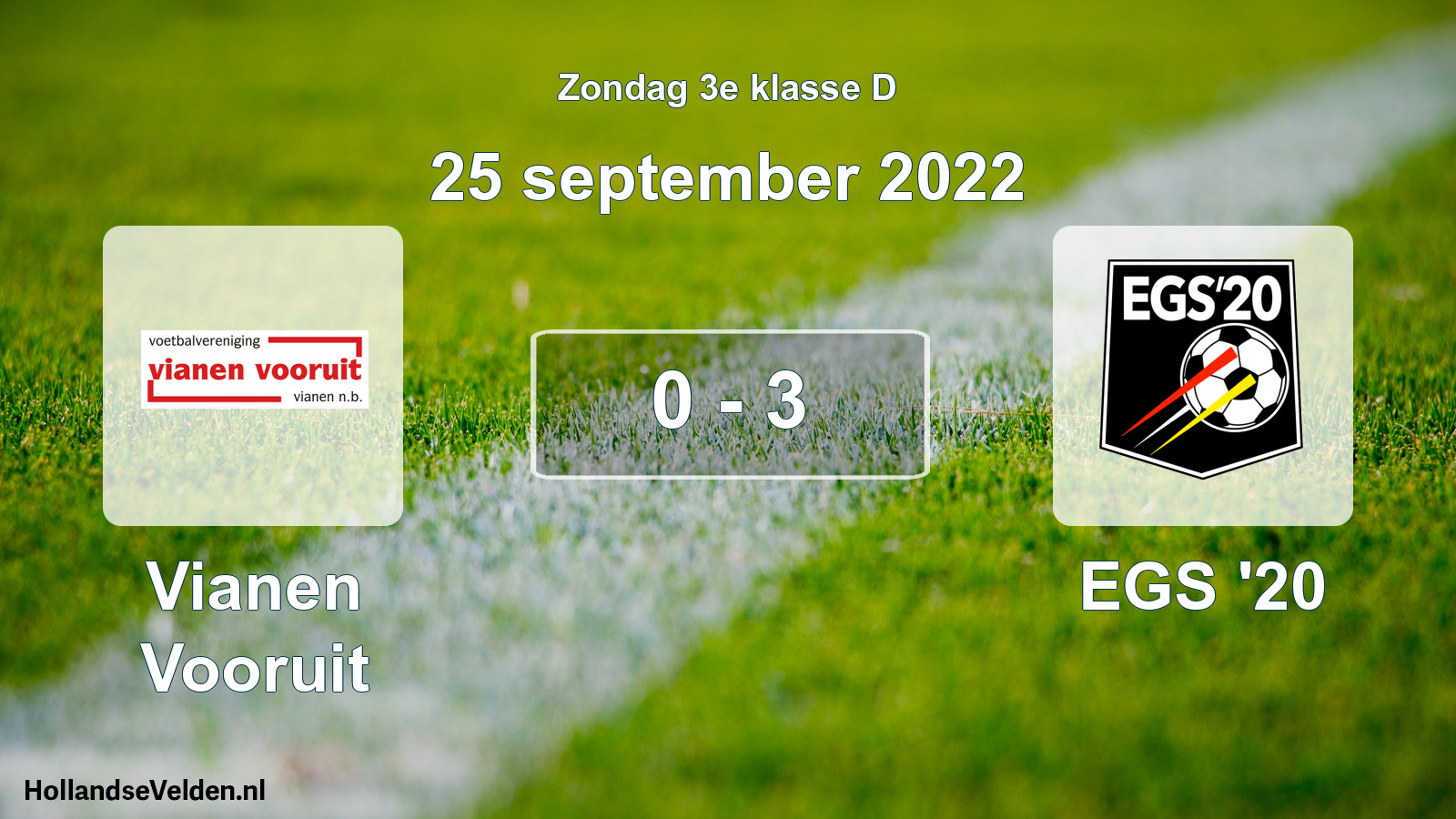 Total number of matches played: Vianen Vooruit - EGS '20 0 - 3 (25 September 2022)