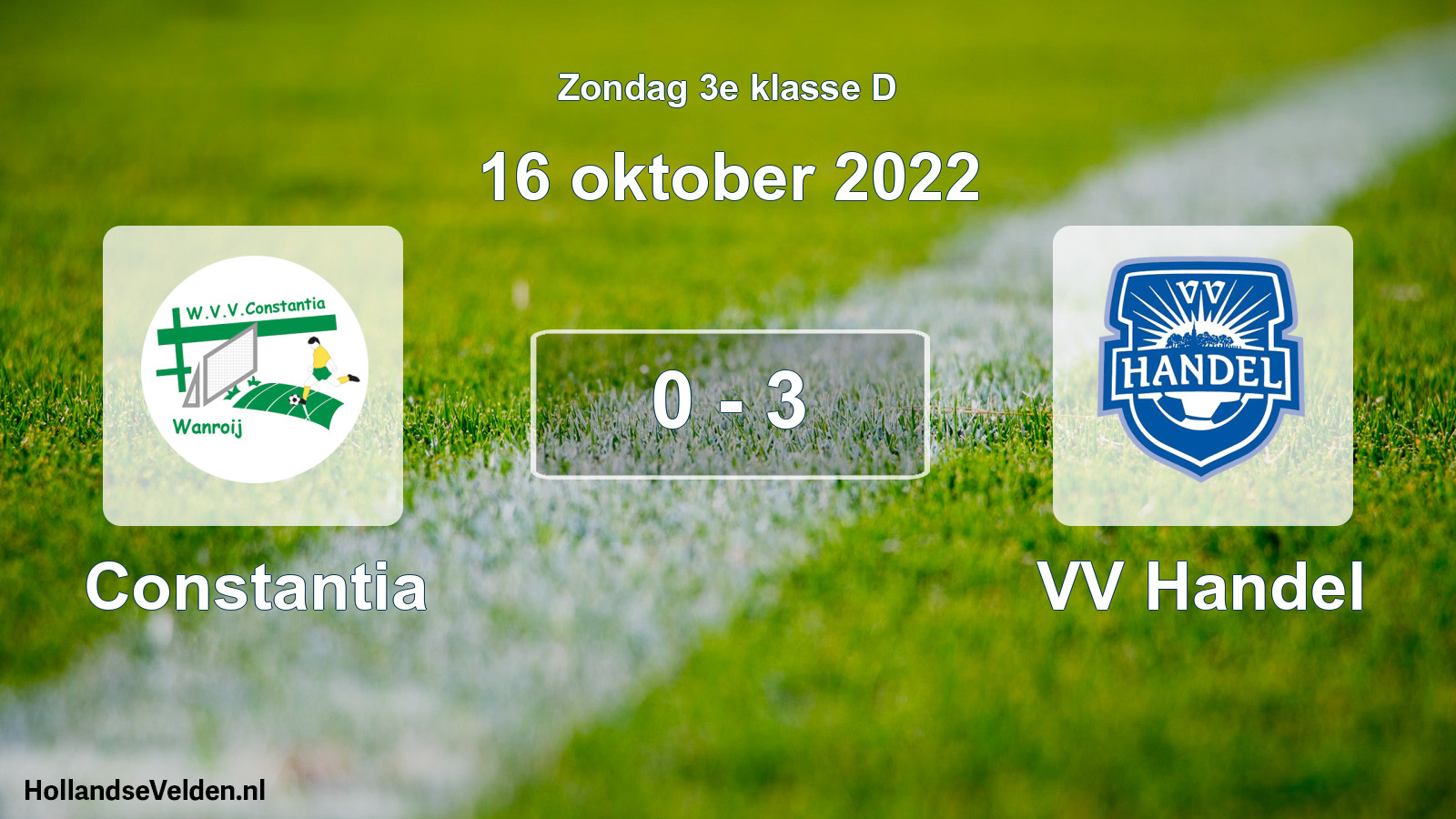 Total number of matches played: Constantia - VV Handel 0 - 3 (16 October 2022)