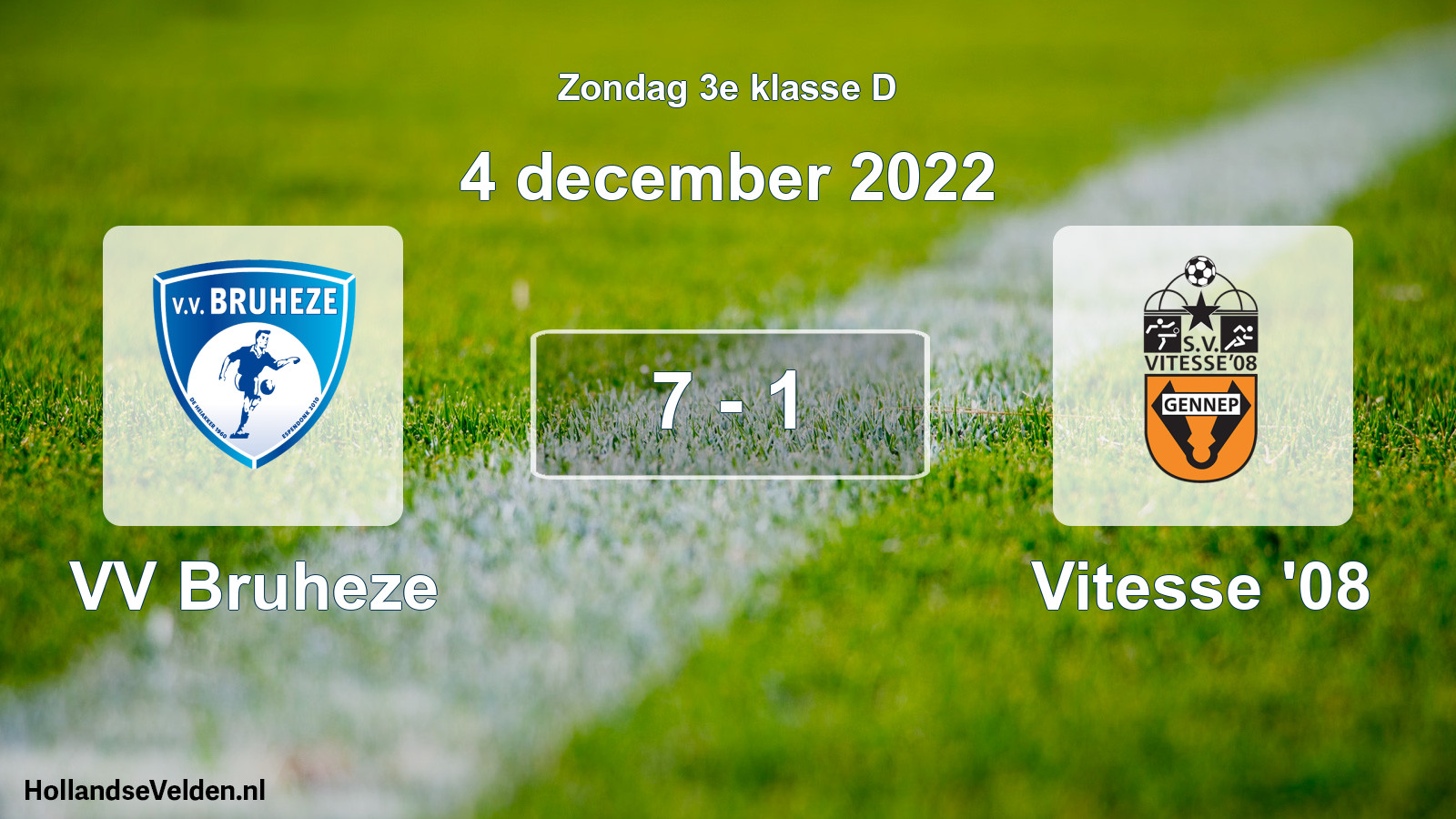 Total number of matches played: VV Bruheze - Vitesse '08 7 - 1 (4 December 2022)
