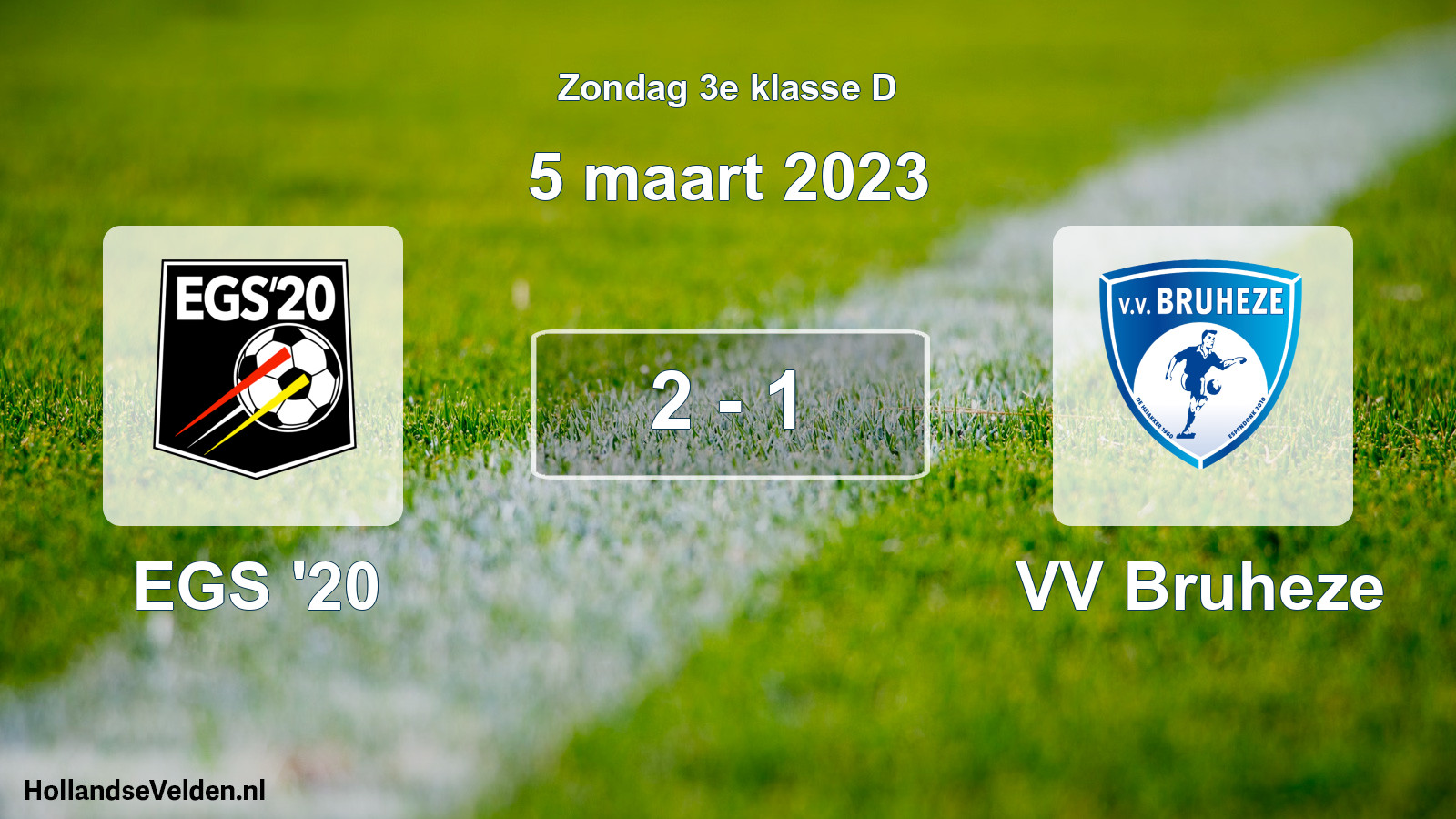 Total number of matches played: EGS '20 - VV Bruheze 2 - 1 (5 March 2023)