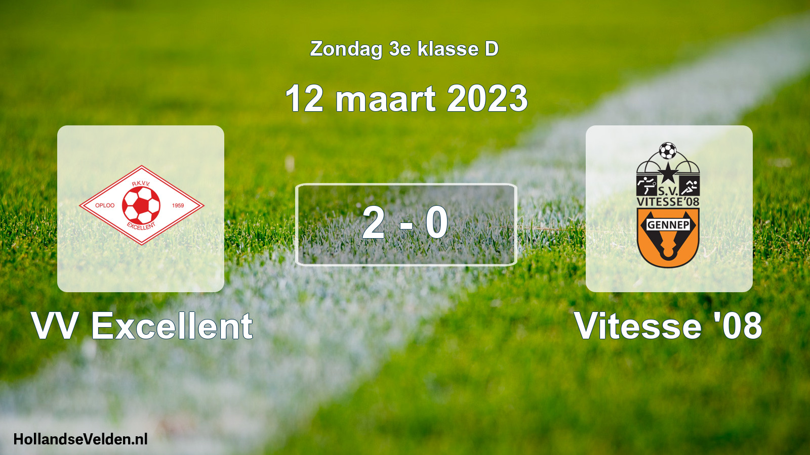Total number of matches played: VV Excellent - Vitesse '08 2 - 0 (12 March 2023)