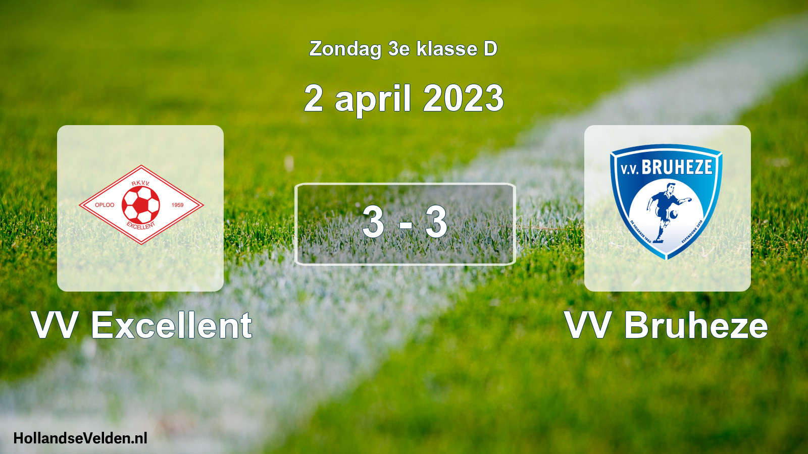 Total number of matches played: VV Excellent - VV Bruheze 3 - 3 (2 April 2023)