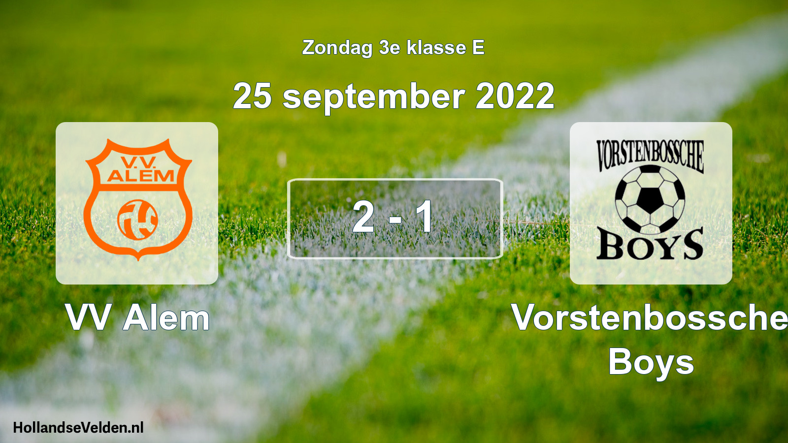 Total number of matches played: VV Alem - Vorstenbossche Boys 2 - 1 (25 September 2022)
