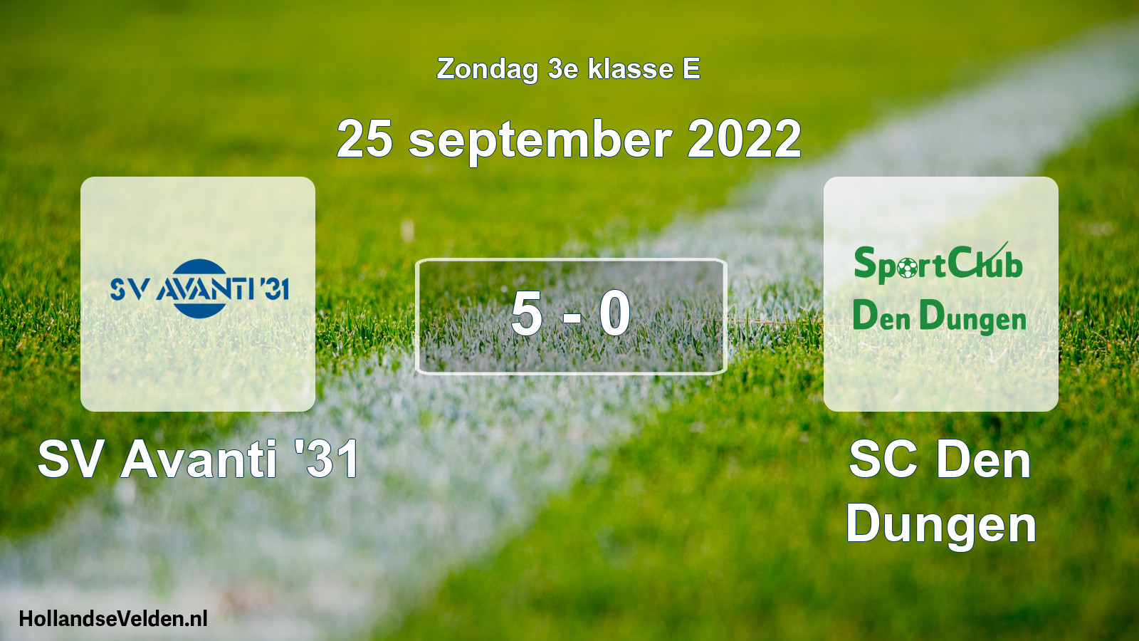 Total number of matches played: SV Avanti '31 - SC Den Dungen 5 - 0 (25 September 2022)