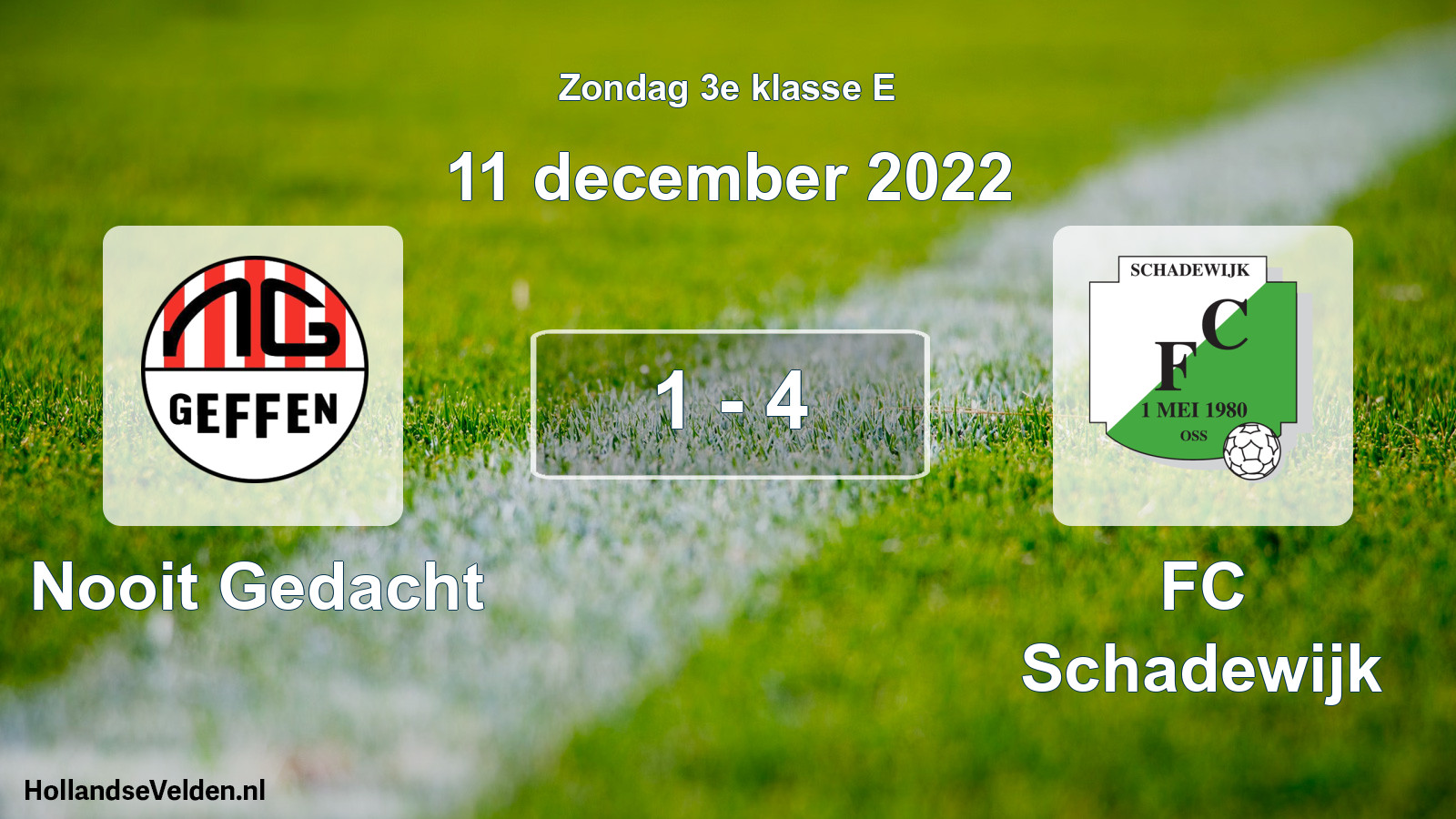 Total number of matches played: Nooit Gedacht - FC Schadewijk 1 - 4 (11 December 2022)