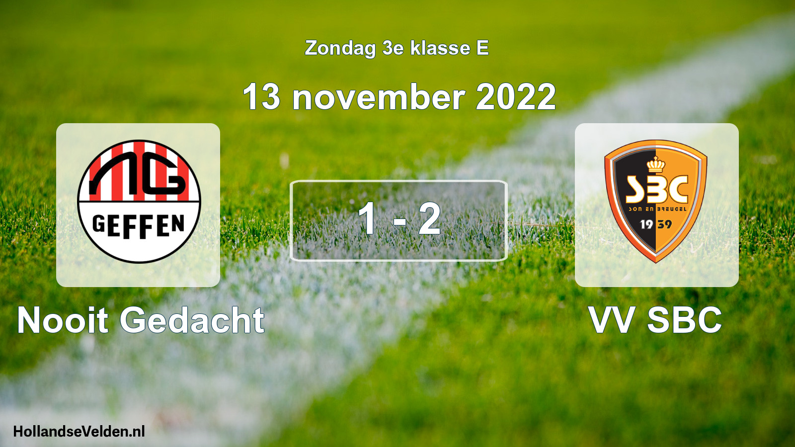 Total number of matches played: Nooit Gedacht - VV SBC 1 - 2 (13 November 2022)