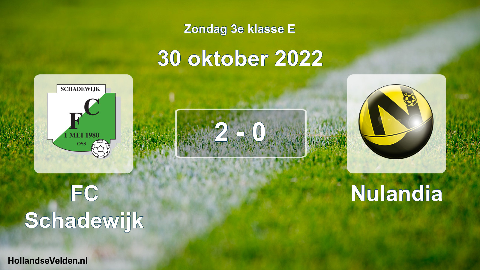 Total number of matches played: FC Schadewijk - Nulandia 2 - 0 (30 October 2022)