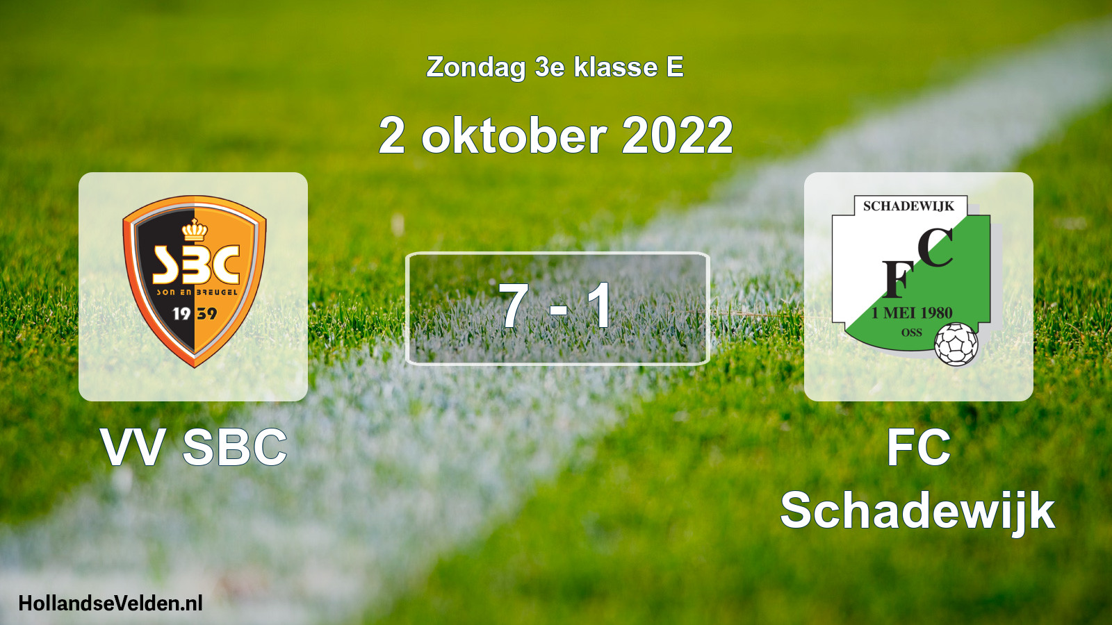 Total number of matches played: VV SBC - FC Schadewijk 7 - 1 (2 October 2022)