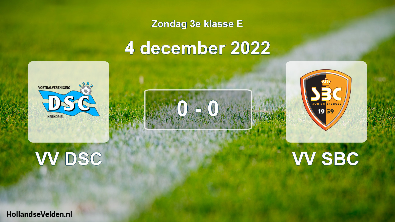 Total number of matches played: VV DSC - VV SBC 0 - 0 (4 December 2022)