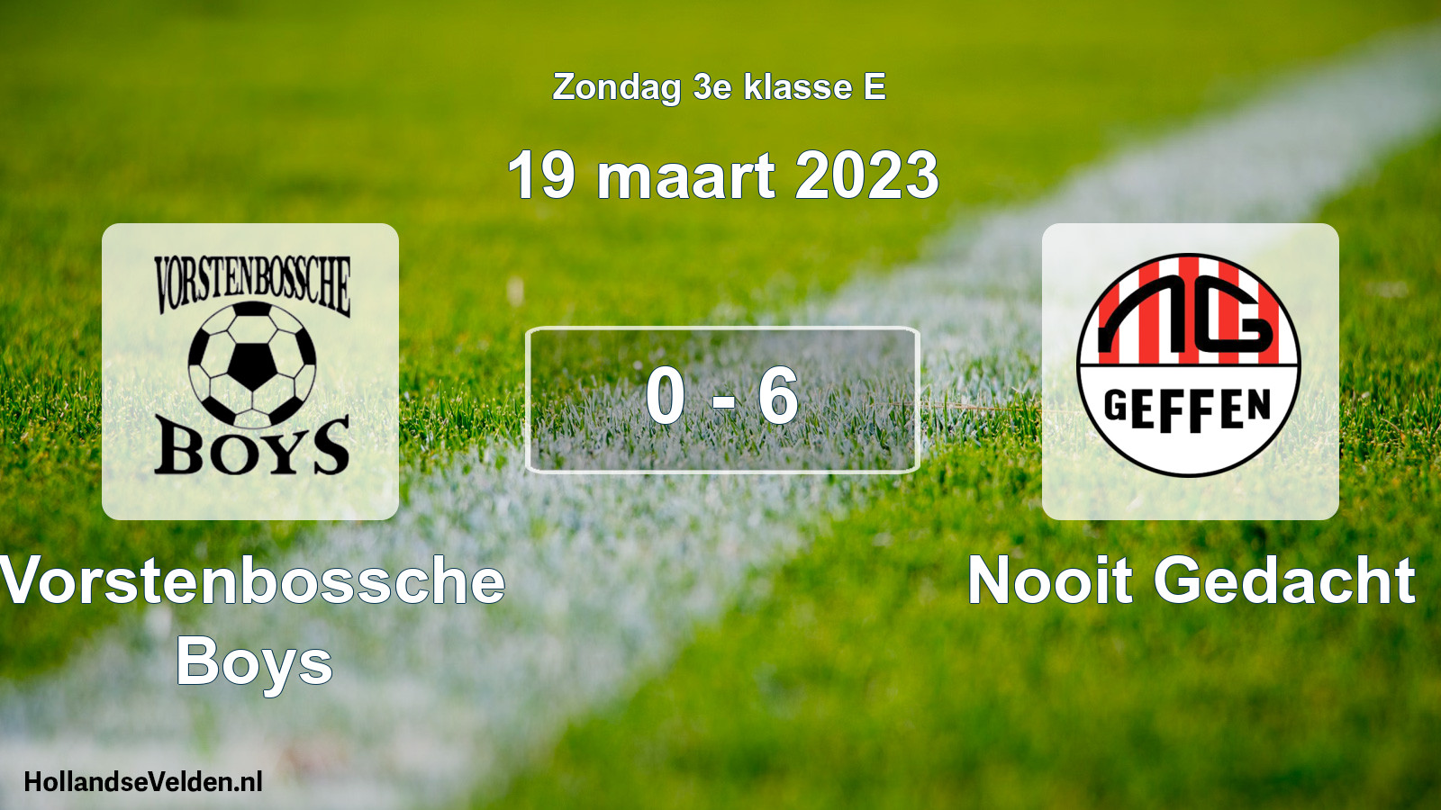 Total number of matches played: Vorstenbossche Boys - Nooit Gedacht 0 - 6 (19 March 2023)